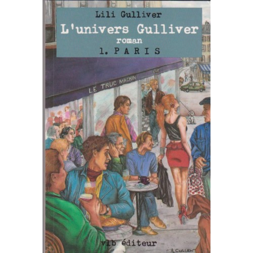 L'univers Gulliver  Paris Lili Gulliver
